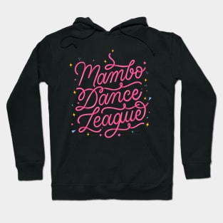 Mambo dance league Hoodie